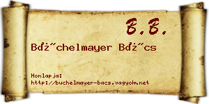 Büchelmayer Bács névjegykártya
